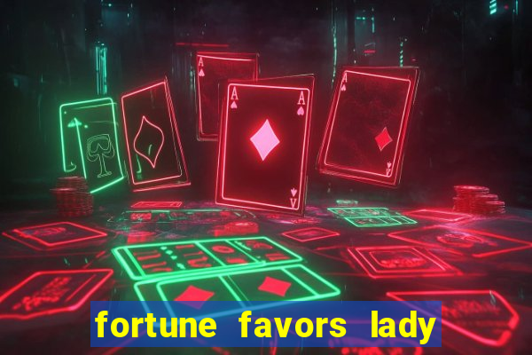 fortune favors lady nikuko legendado